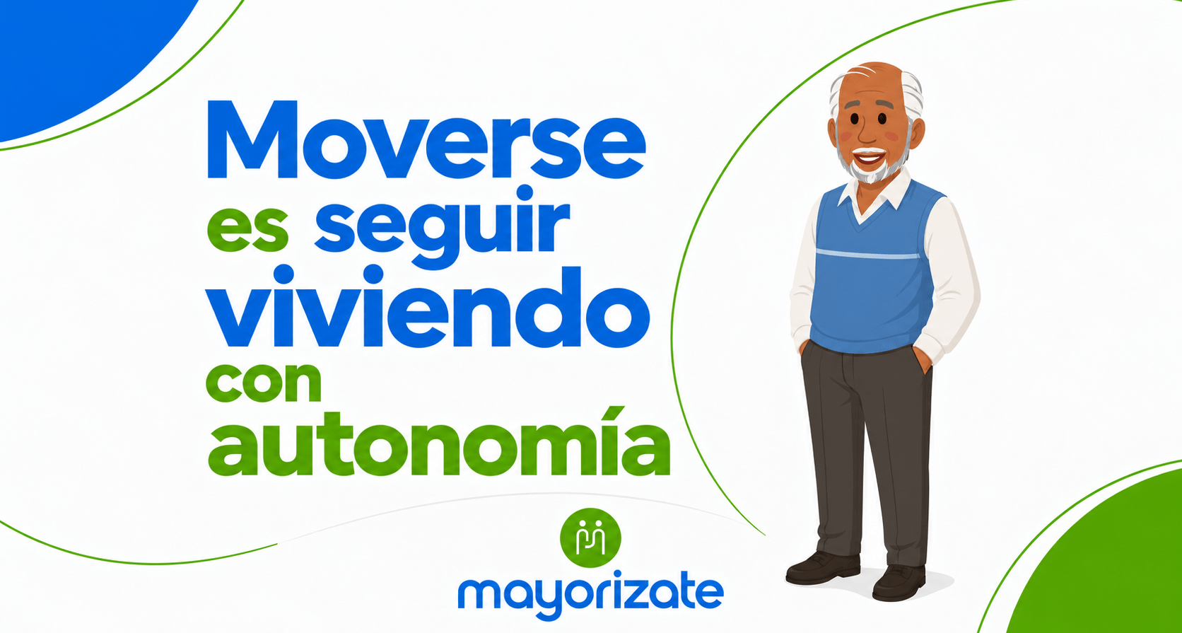 Ilustración de la campaña Mayorízate con una persona mayor y el mensaje «Moverse es seguir viviendo con autonomía».